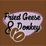 Fried Geese & Donkey Coffee